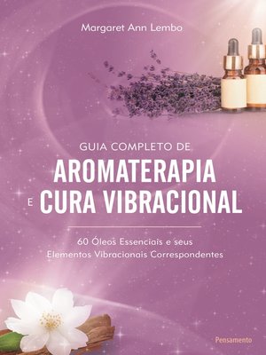 cover image of Guia Completo de Aromaterapia e Cura Vibracional